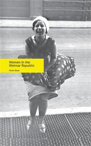 Cover image for Women in the Weimar Republic