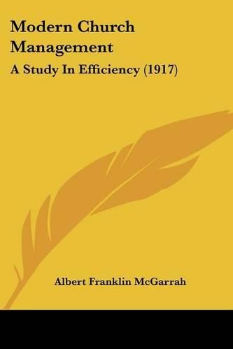 Cover image for Modern Church Management: A Study in Efficiency (1917)