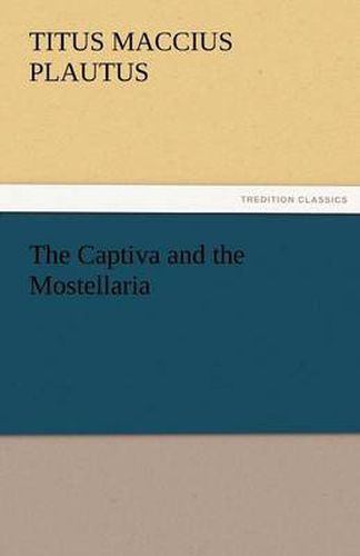 Cover image for The Captiva and the Mostellaria