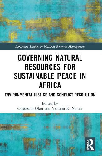 Cover image for Governing Natural Resources for Sustainable Peace in Africa