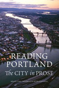 Cover image for Reading Portland: The City in Prose