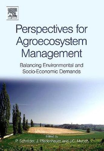 Perspectives for Agroecosystem Management:: Balancing Environmental and Socio-economic Demands