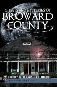 Cover image for Ghosts and Mysteries of Broward County