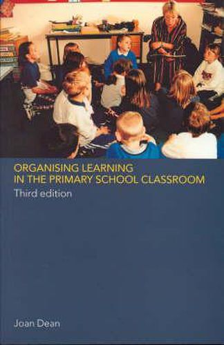 Cover image for Organising Learning in the Primary School Classroom