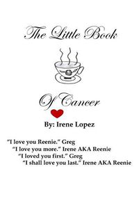 Cover image for The Little Book of Cancer: By: Irene Lopez