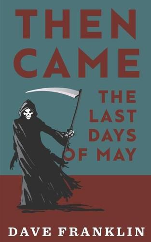 Cover image for Then Came The Last Days Of May