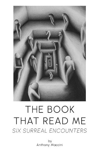 Cover image for The Book That Read Me - Six Surreal Encounters
