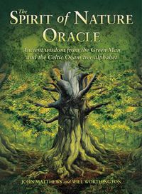 Cover image for Spirit of Nature Oracle: Ancient wisdom from the Green Man and the Celtic Ogam tree alphabet