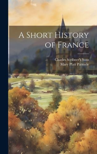 A Short History of France