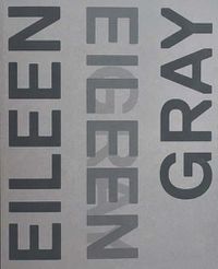 Cover image for Eileen Gray, Designer and Architect