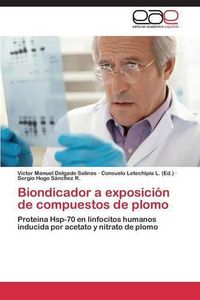 Cover image for Biondicador a exposicion de compuestos de plomo