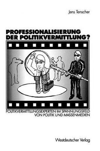 Cover image for Professionalisierung der Politikvermittlung?