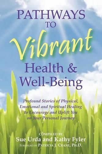 Cover image for Pathways to Vibrant Health & Well-Being