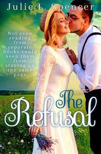 Cover image for The Refusal: Christian Romance