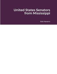 Cover image for United States Senators from Mississippi