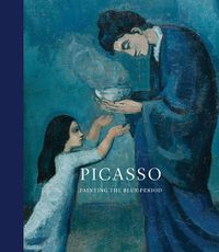 Cover image for Picasso: Painting the Blue Period