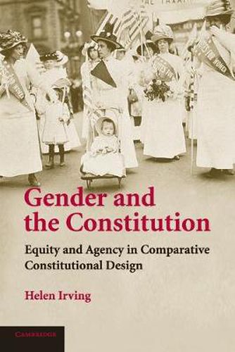 Cover image for Gender and the Constitution: Equity and Agency in Comparative Constitutional Design