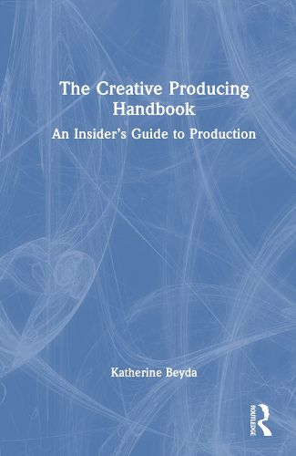 Cover image for The Creative Producing Handbook