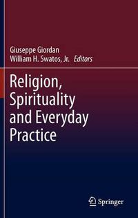 Cover image for Religion, Spirituality and Everyday Practice