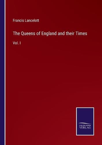 Cover image for The Queens of England and their Times