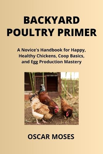 Backyard Poultry Primer