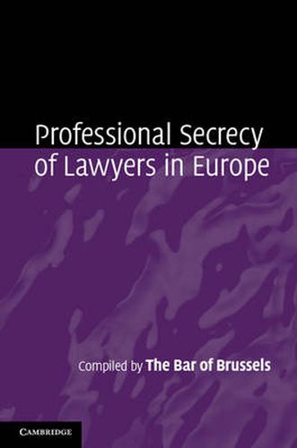 Cover image for Professional Secrecy of Lawyers in Europe