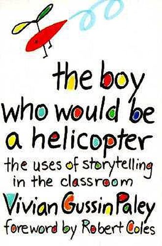 Cover image for The Boy Who Would Be a Helicopter