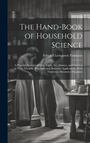 Cover image for The Hand-Book of Household Science
