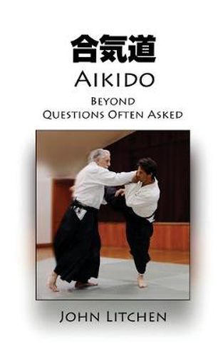 Cover image for Aikido Beyond Questions Often Asked