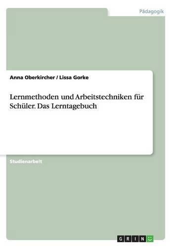 Cover image for Lernmethoden und Arbeitstechniken fur Schuler. Das Lerntagebuch