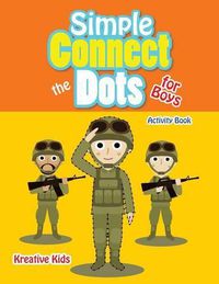 Cover image for Simple Connect the Dots for Boys Activity Book