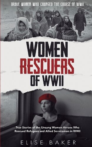 Cover image for Women Rescuers of WWII