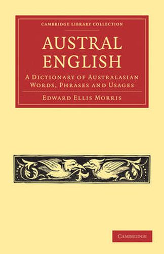 Cover image for Austral English: A Dictionary of Australasian Words, Phrases and Usages