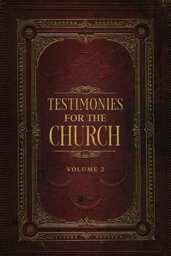 Testimonies for the Church Volume 2