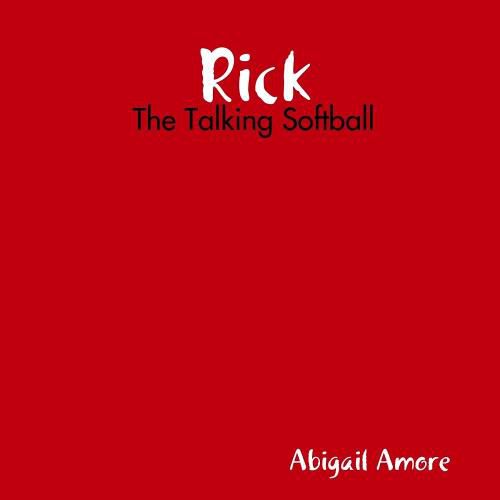 Cover image for Rick: The Talking Softball