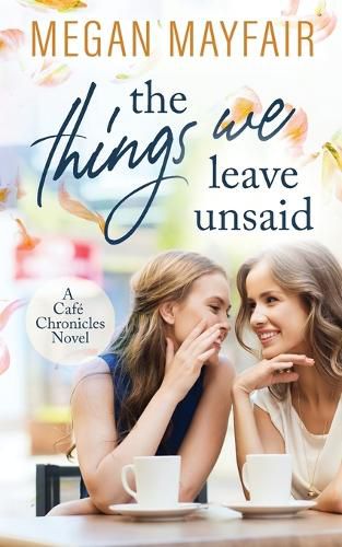 Cover image for The Things We Leave Unsaid