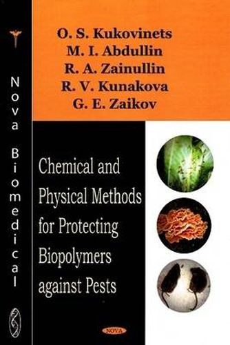 Cover image for Chemical & Physical Methods for Protecting Biopolymers Against Pests