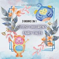 Cover image for Cutest Children's Fairy Tales: 3 Books In 1