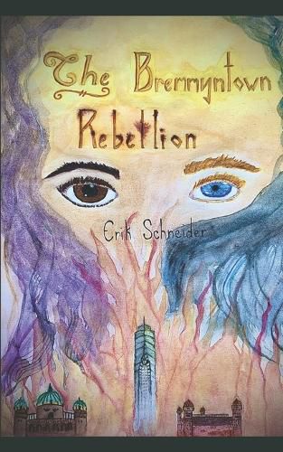 The Bremmyntown Rebellion