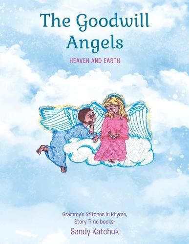 Cover image for The Goodwill Angels: Heaven and Earth