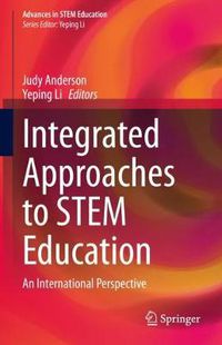 Cover image for Integrated Approaches to STEM Education: An International Perspective
