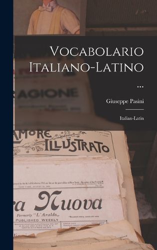 Cover image for Vocabolario Italiano-latino ...