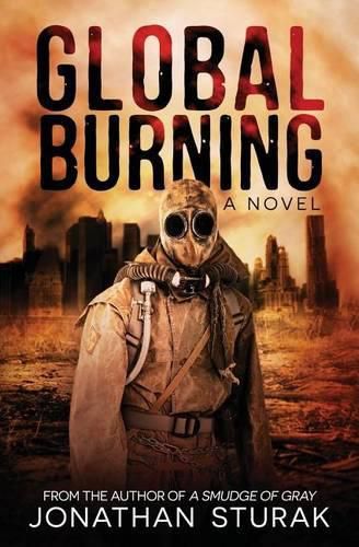 Cover image for Global Burning: A Post-Apocalyptic Novel