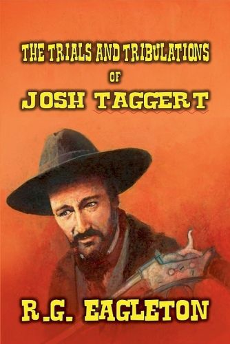 Cover image for The Trials and Tribulations of Josh Taggert