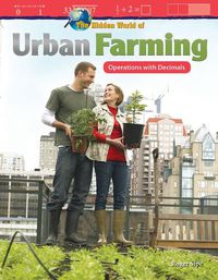 Cover image for The Hidden World of Urban Farming: Operations with Decimals