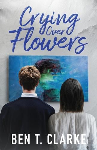 Cover image for Crying Over Flowers