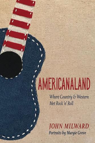 Cover image for Americanaland: Where Country & Western Met Rock 'n' Roll