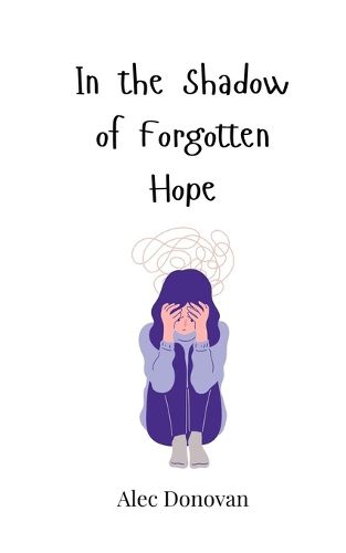 Cover image for In the Shadow of Forgotten Hope