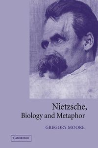 Cover image for Nietzsche, Biology and Metaphor