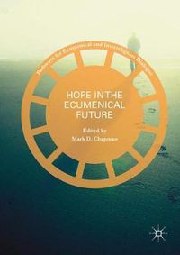 Cover image for Hope in the Ecumenical Future